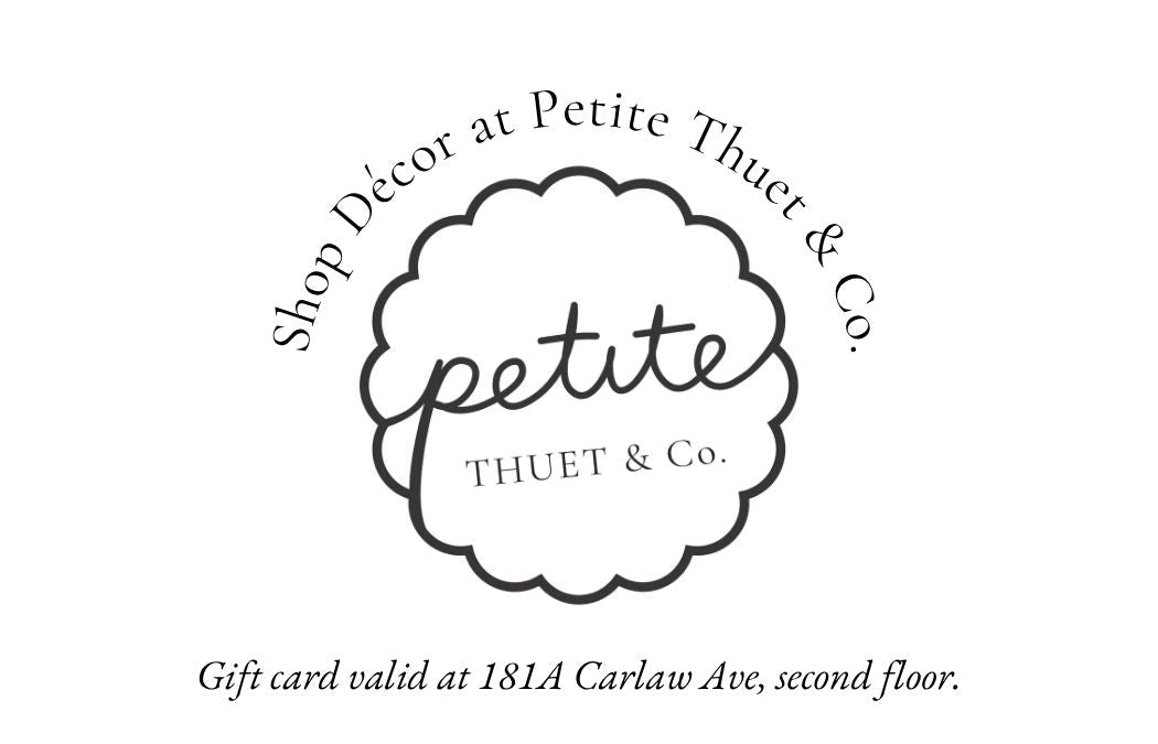 Gift Card - Petite Thuet & Co.
